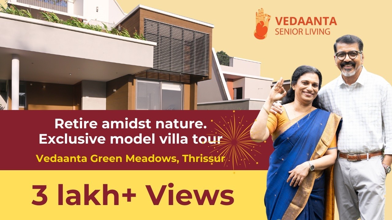 Vedaanta Green Meadows | Model Villa Tour | Senior Living in Thrissur