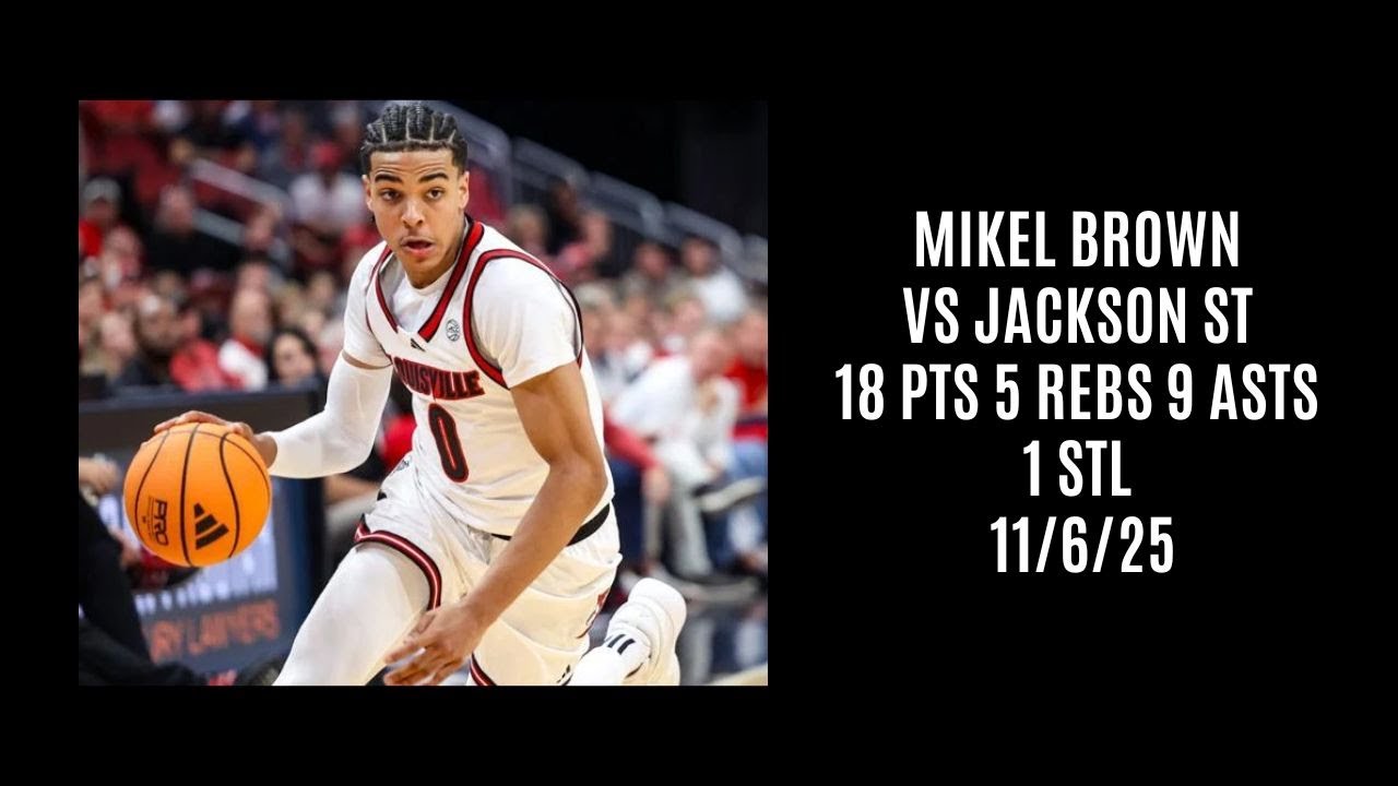 Mikel Brown vs Jackson St (18 PTS 5 REBS 9 ASTS 1 STL) 11/6/25