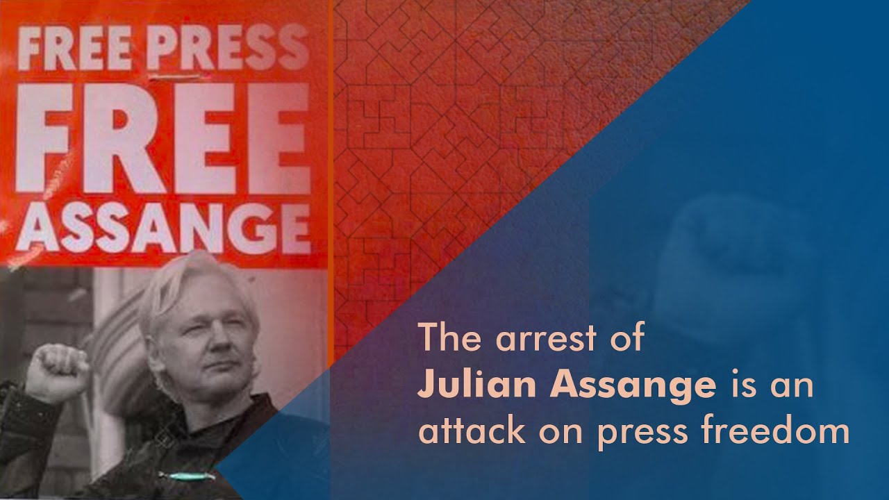 The arrest of Julian Assange is an attack on press freedom