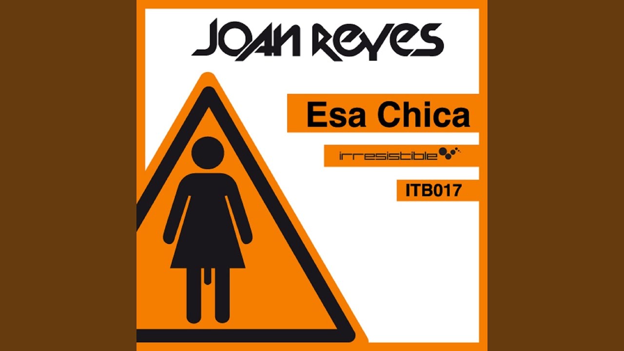 Esa Chica (Original Extended Mix)