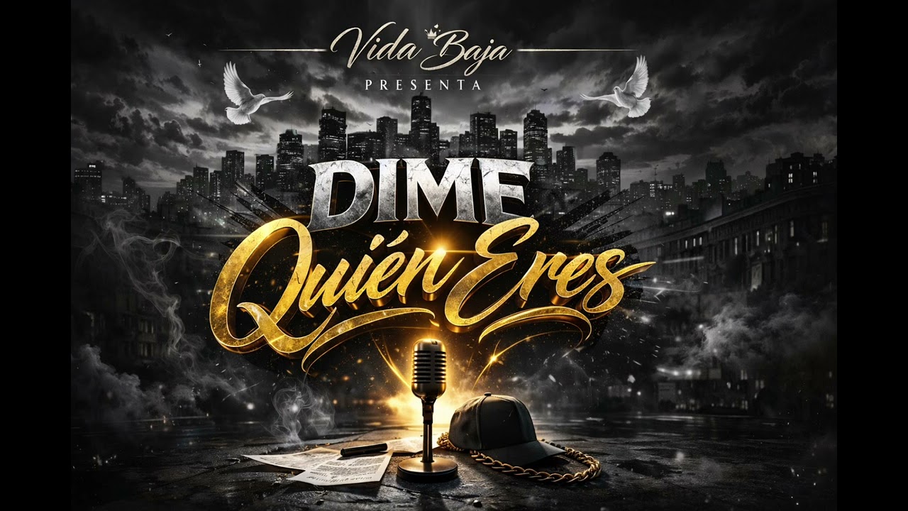 Vida Baja - Dime Quien eres 