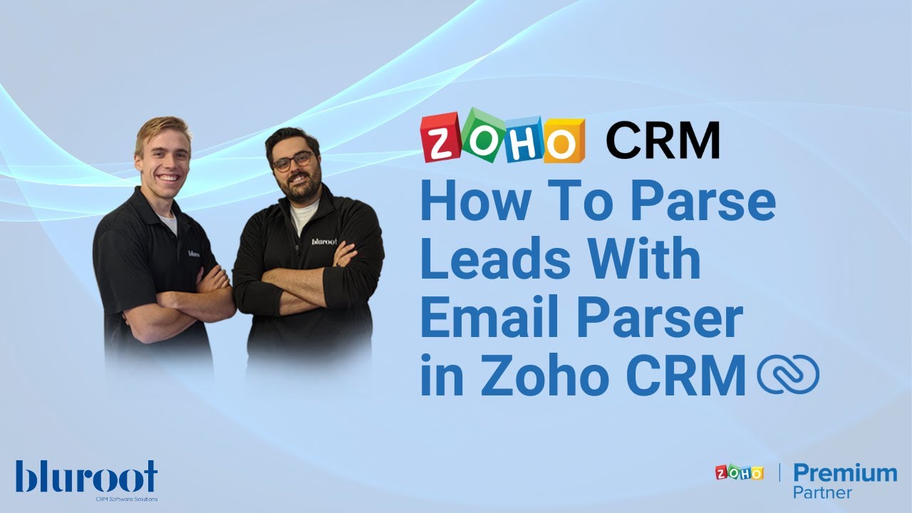 How To Parse Leads With Email Parser in Zoho CRM | Email Parsing | Zoho CRM Video Tutorial