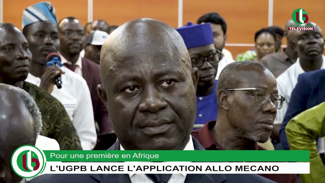 Pour une première en Afrique : L'UGPB LANCE L'APPLICATION ALLO MECANO