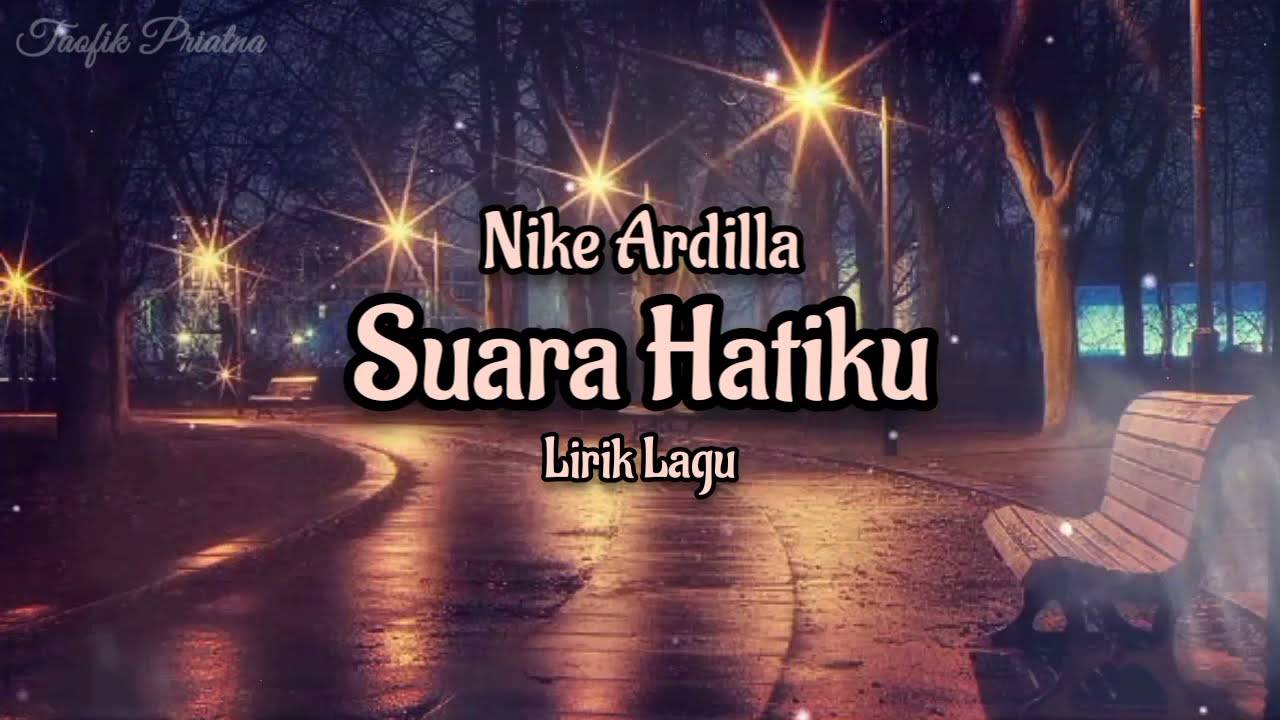 Suara Hatiku - Nike Ardilla (Lirik Lagu)