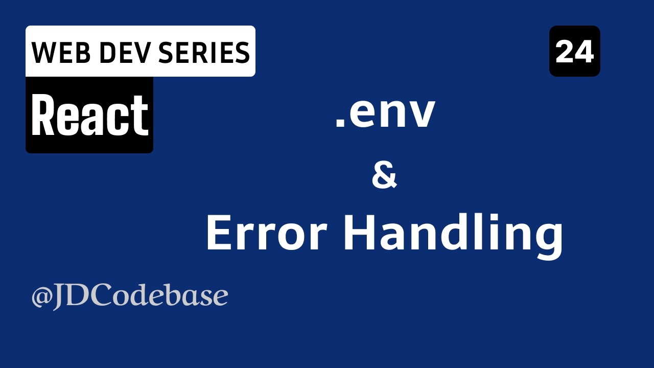 React Environment Variables & Error Handling | .env File, Async Errors & Error Boundaries