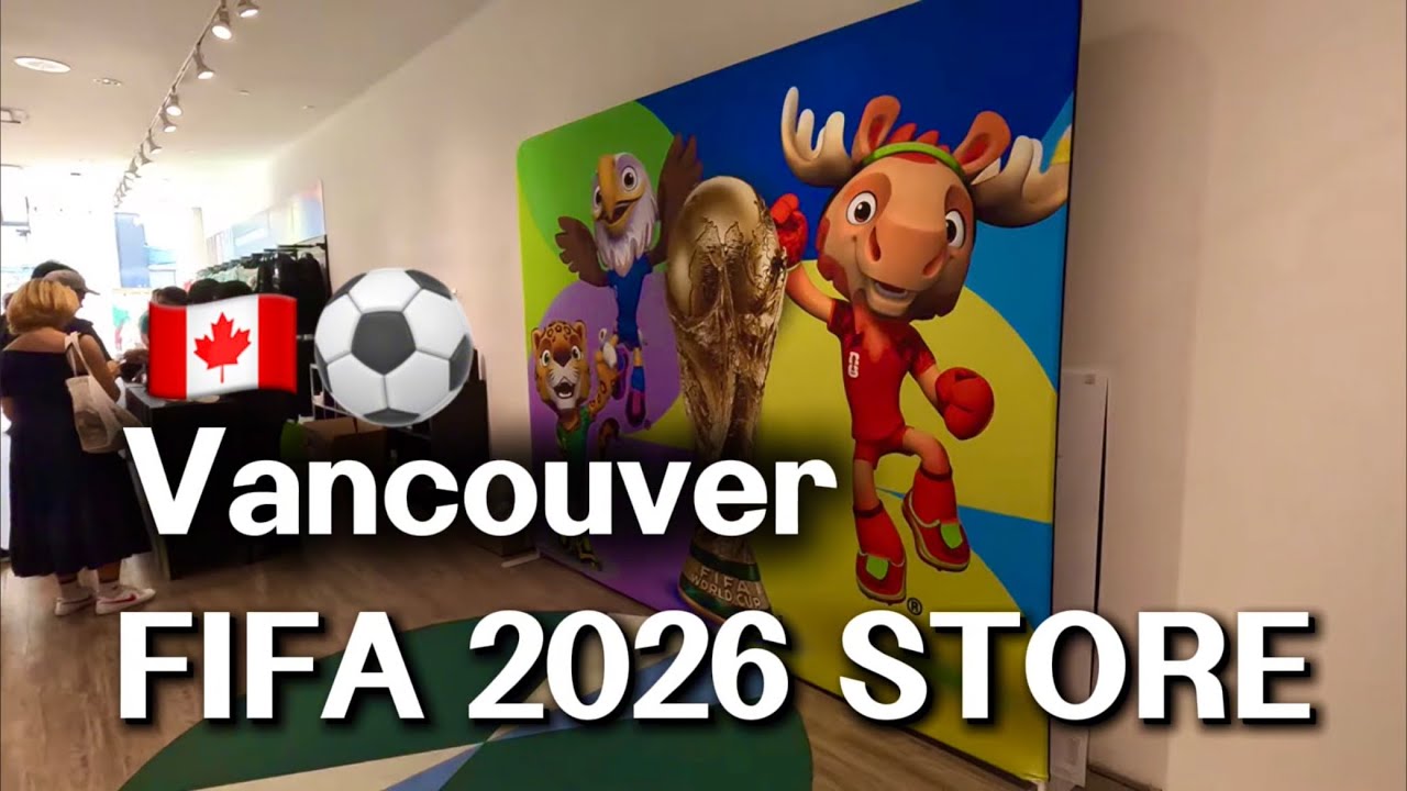 🇨🇦⚽️FIFA WORLD CUP 2026 Store and Merchandise plus Souvenirs Stuff Shop Tour in Downtown Vancouver 