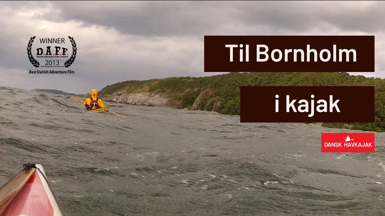 Til Bornholm I Kajak – Prisvindene havkajak dokumentar