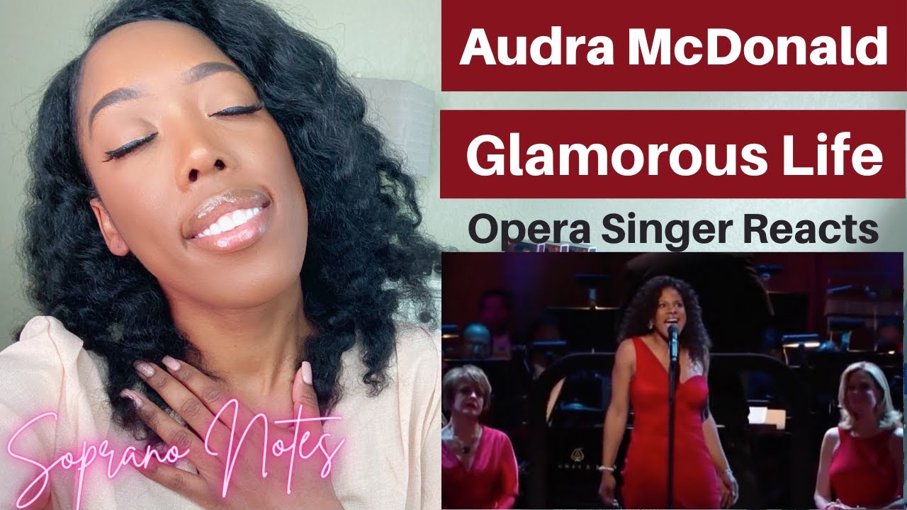 Opera Singer Reacts to Audra McDonald The Glamorous Life | Performance Analysis | MASTERCLASS |