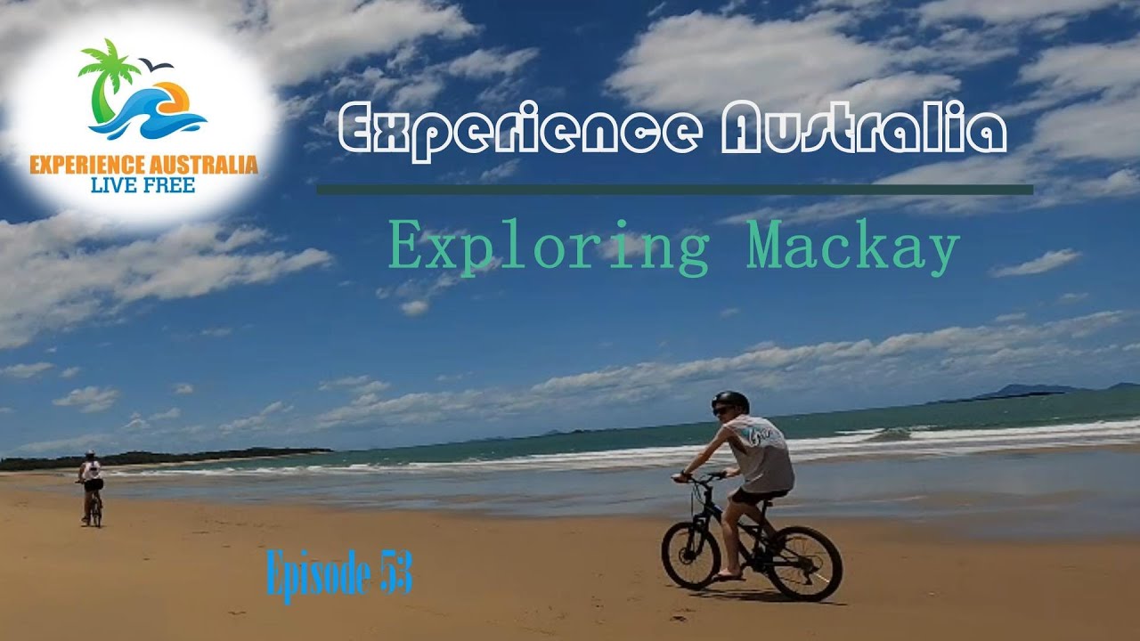 Experience Australia Part 53 living in Mackay