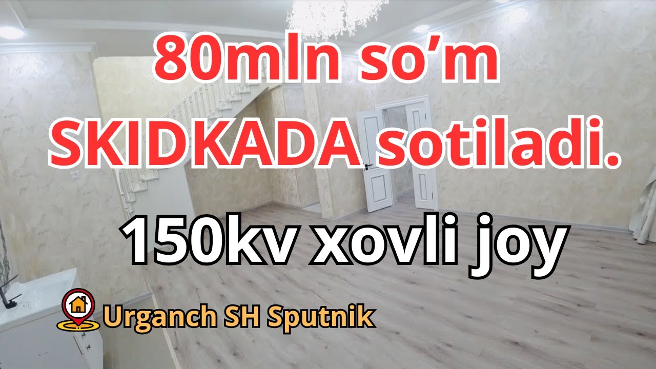 80mln so'm SKIDKADA 150kv Xovli joy sotiladi