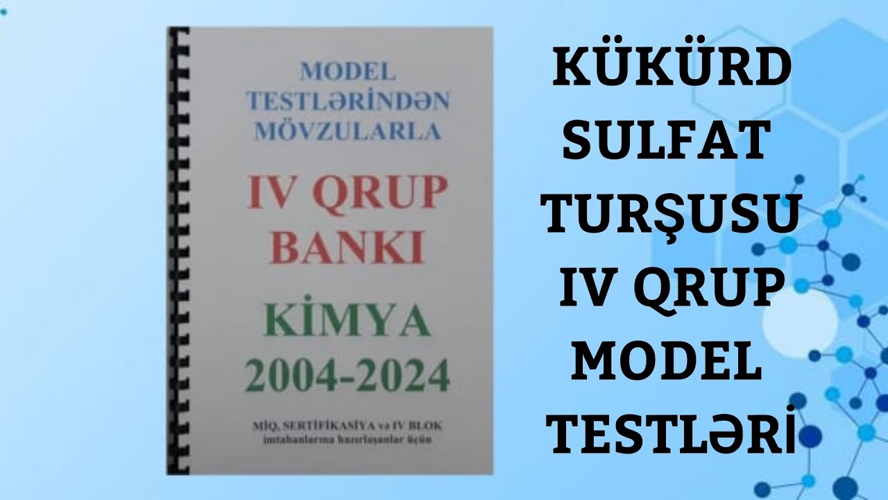 KÜKÜRD, SULFAT TURŞUSU. IV QRUP MODEL TESTLƏRİ, 2004 -2024