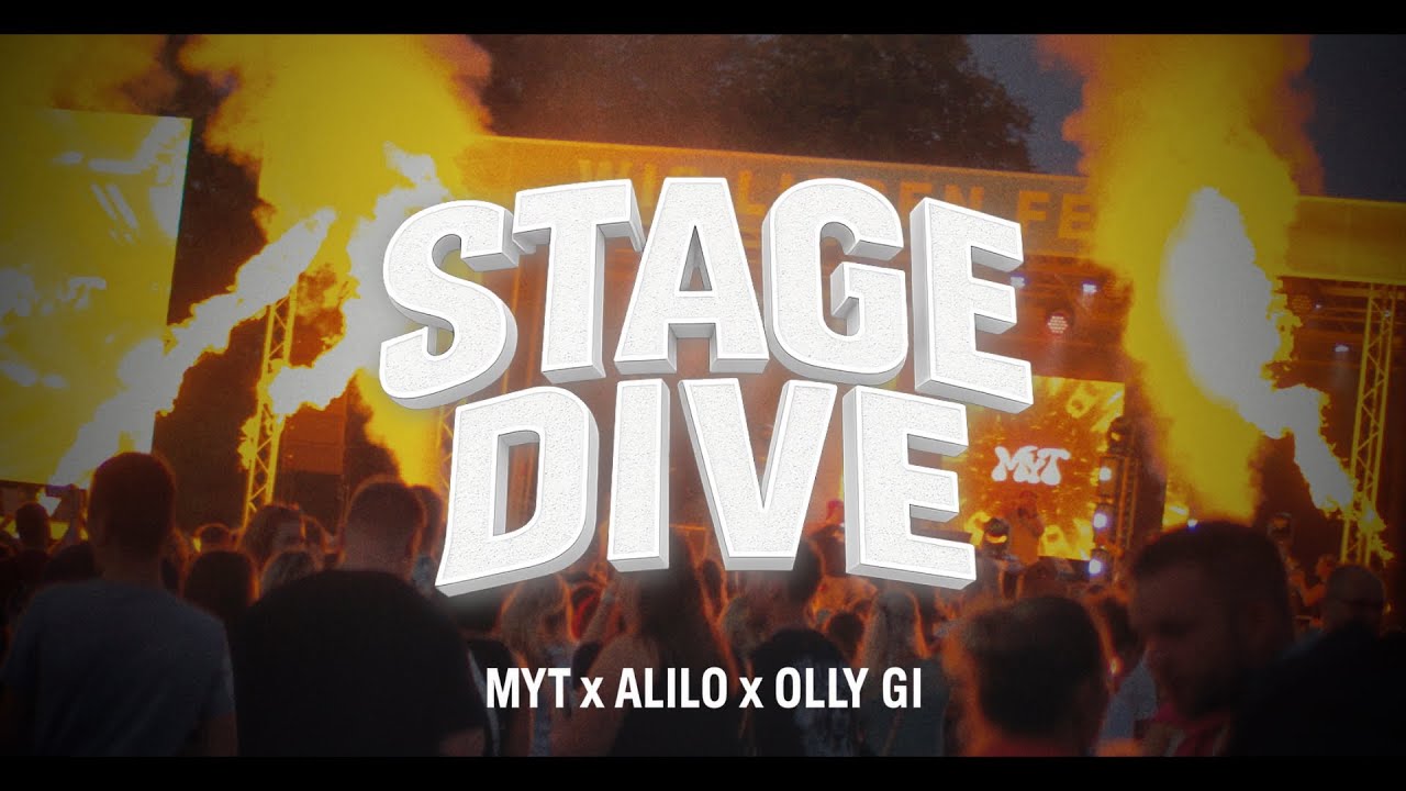 MYT x Olly Gi x alilo - Stage Dive (Official Video)