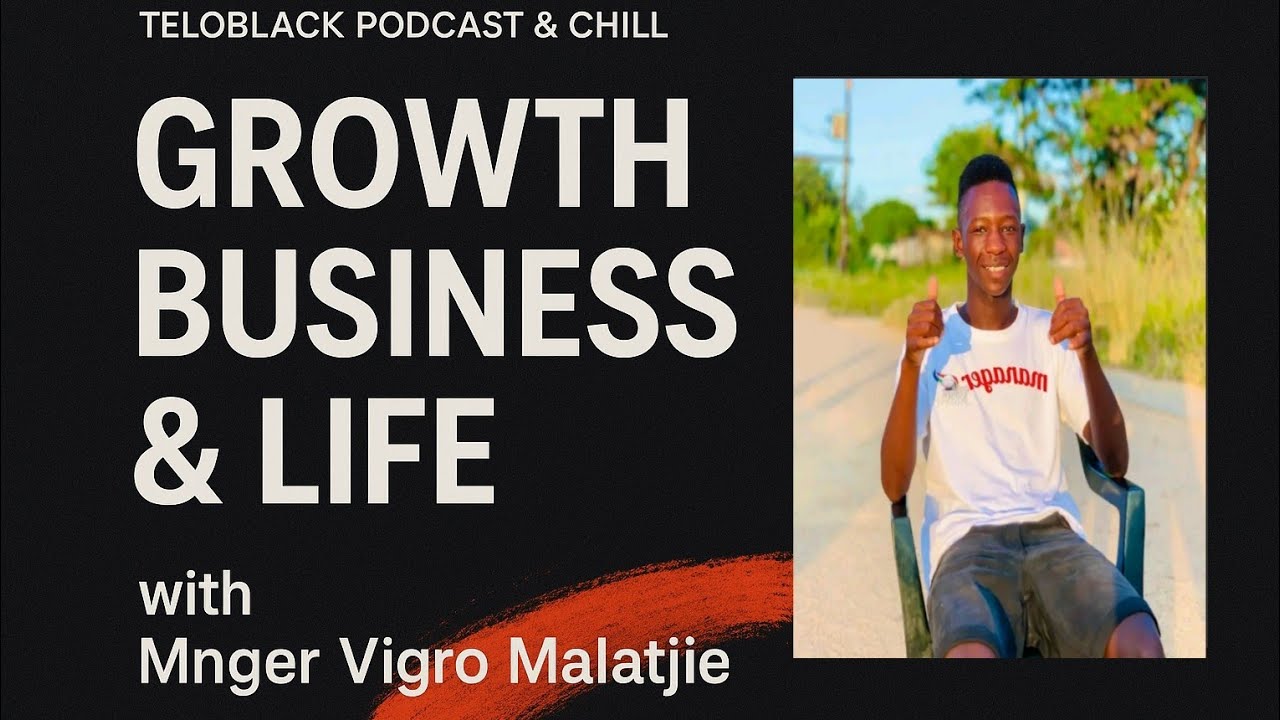Mnger Vigro Malatjie on Growth, Business & Life | Teloblack Podcast & Chill | Criyoyo Clothes