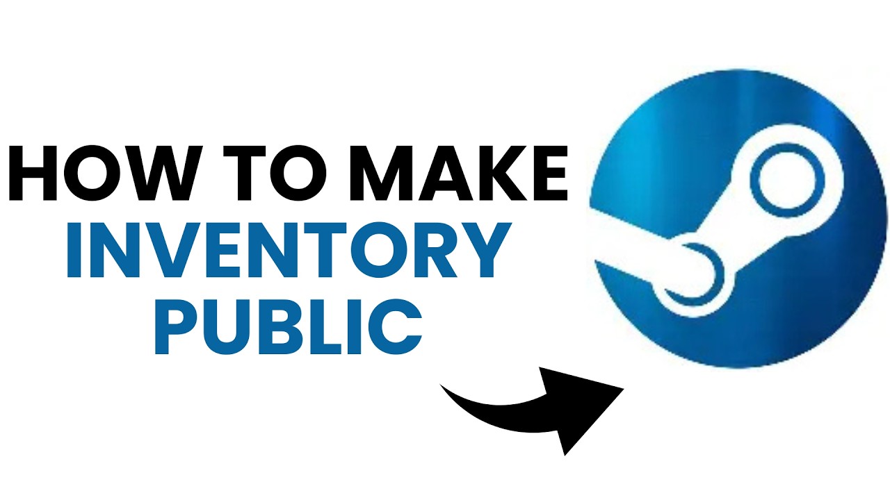 How To Make Inventory Public on Steam -Step by Step