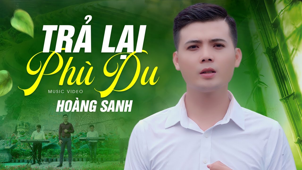 Trả Lại Phù Du - Hoàng Sanh | Official Music Video