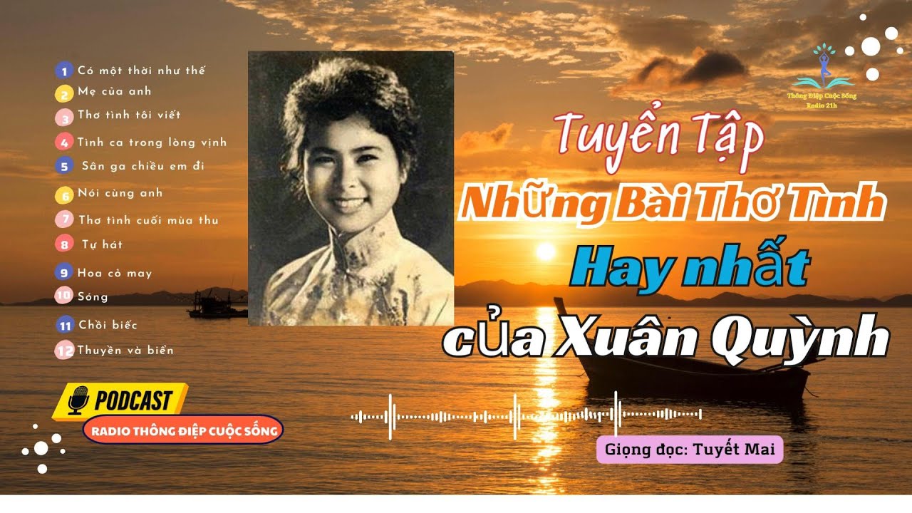 Những Bài Thơ Tình Hay Nhất Của Nhà Thơ Xuân Quỳnh I Giọng đọc: Tuyết Mai