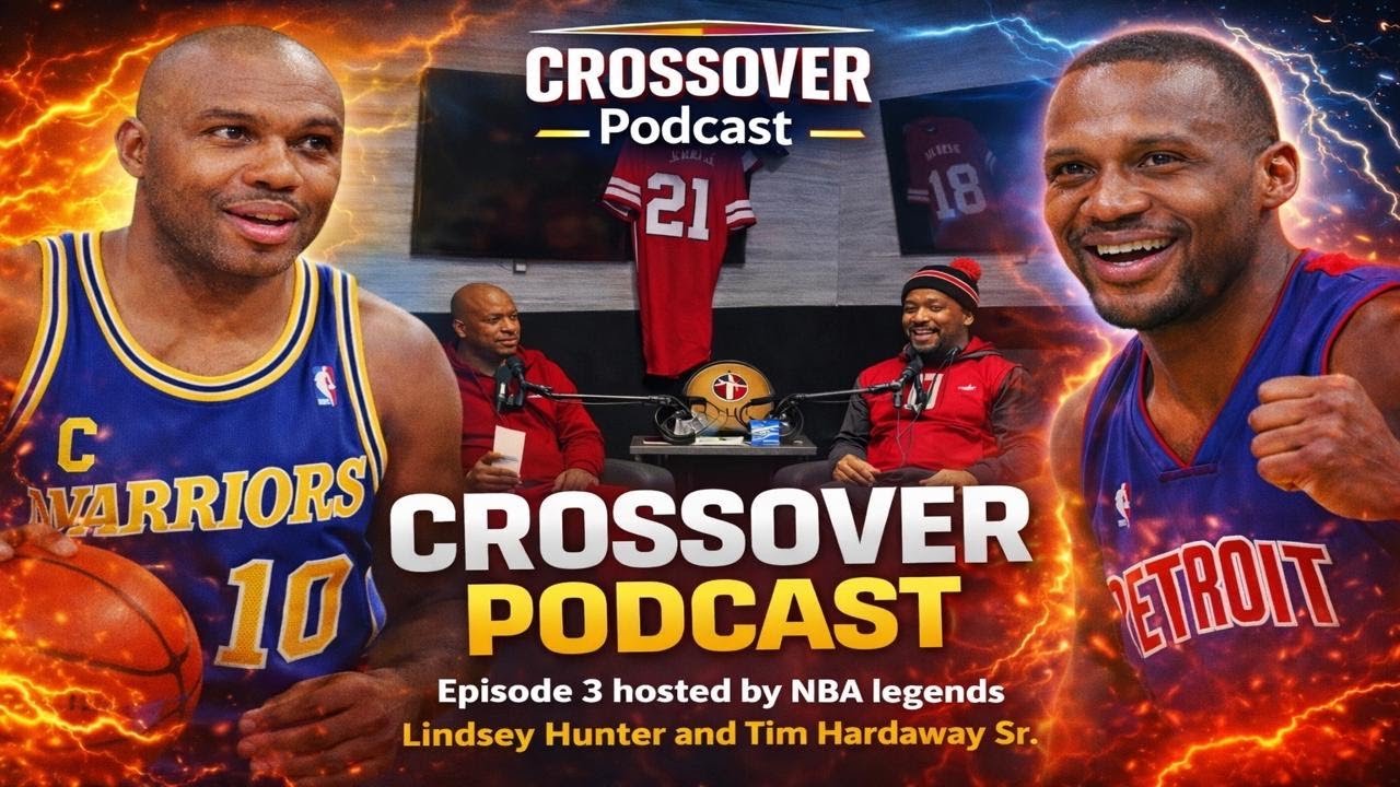 Crossover Podcast Ep. 3 | Hosted by NBA Legends Lindsey Hunter & Tim Hardaway Sr.