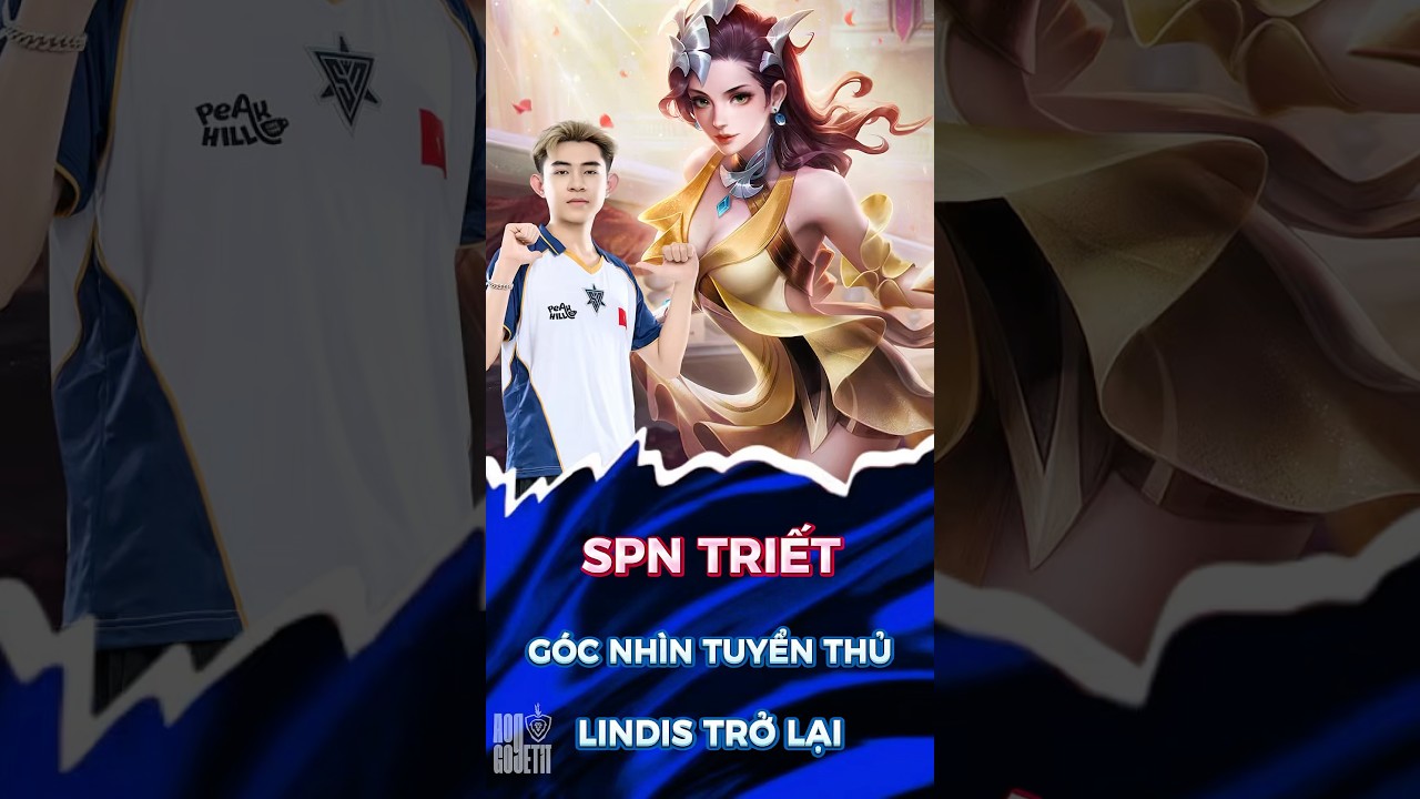 SPN Triết - L&acirc;u lắm mới thấy Lindis trở lại #AOGS25