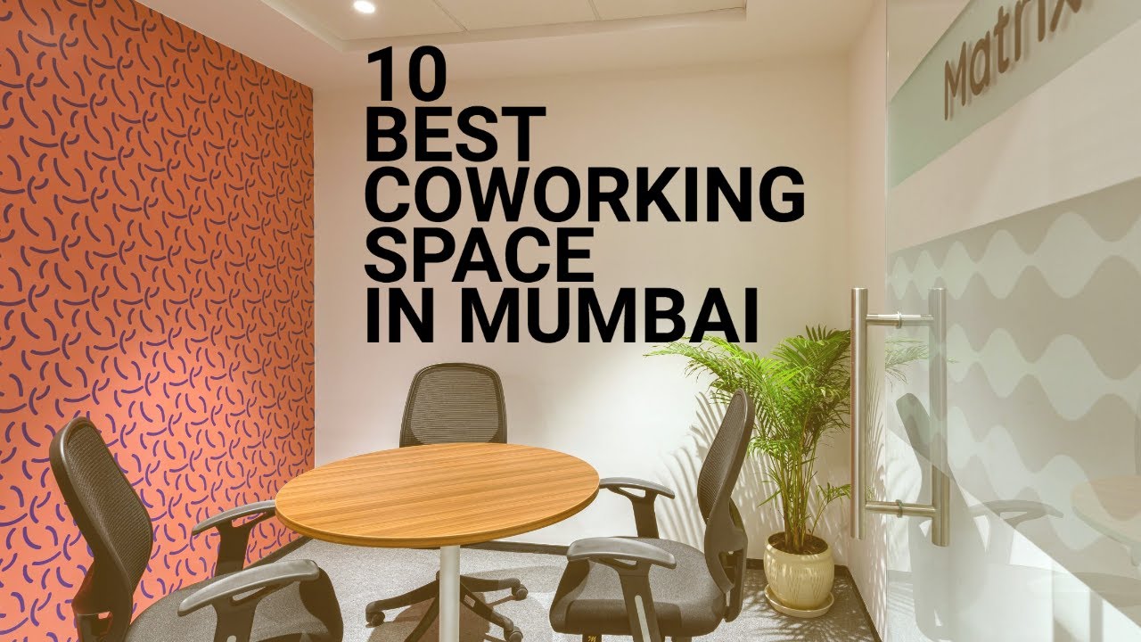 10 Best Coworking Spaces in Mumbai I Shared office space for rent