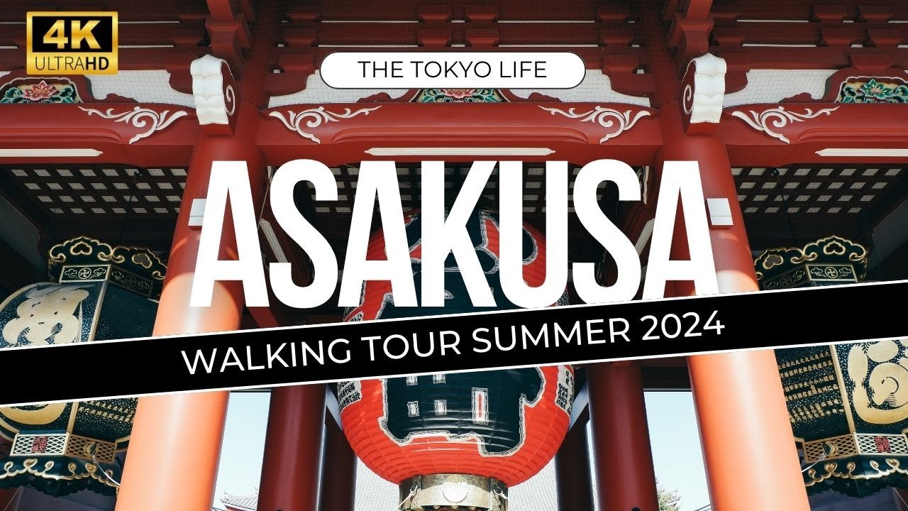 Asakusa, Tokyo Walking Tour in 4K Summer 2024