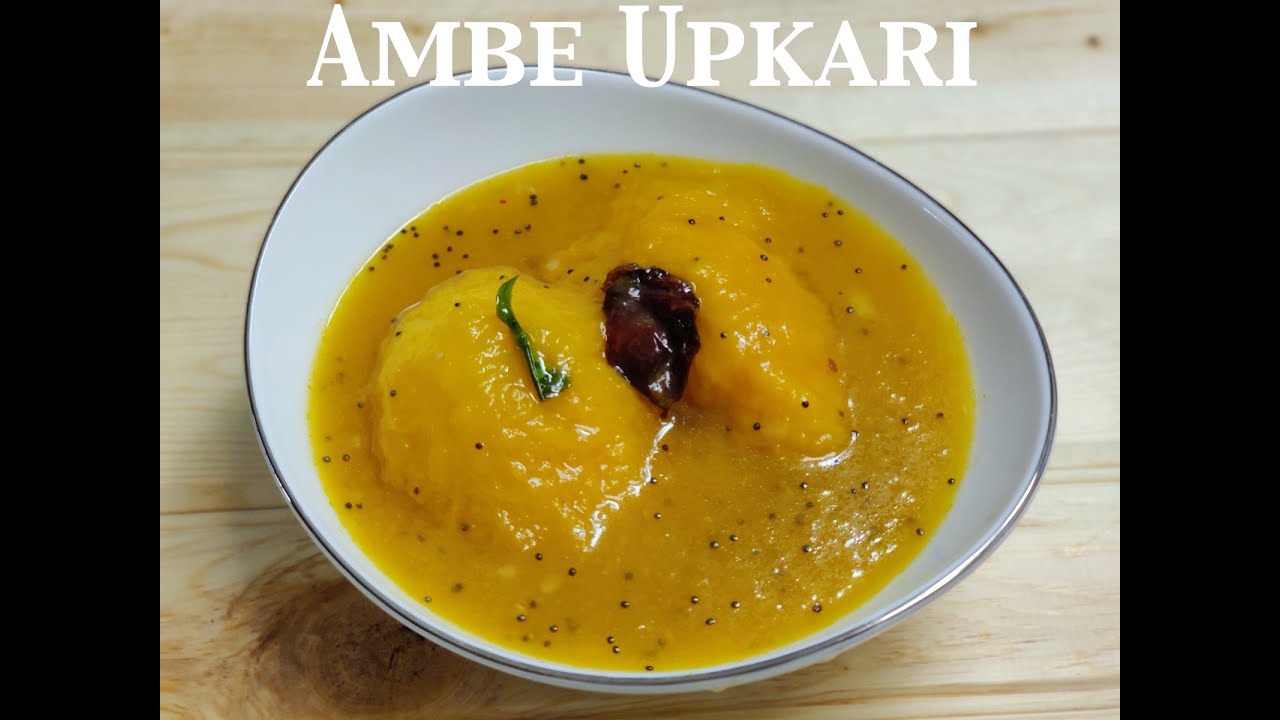 Ambe Upkari (Ripe Mango Curry)| Konkani Recipes
