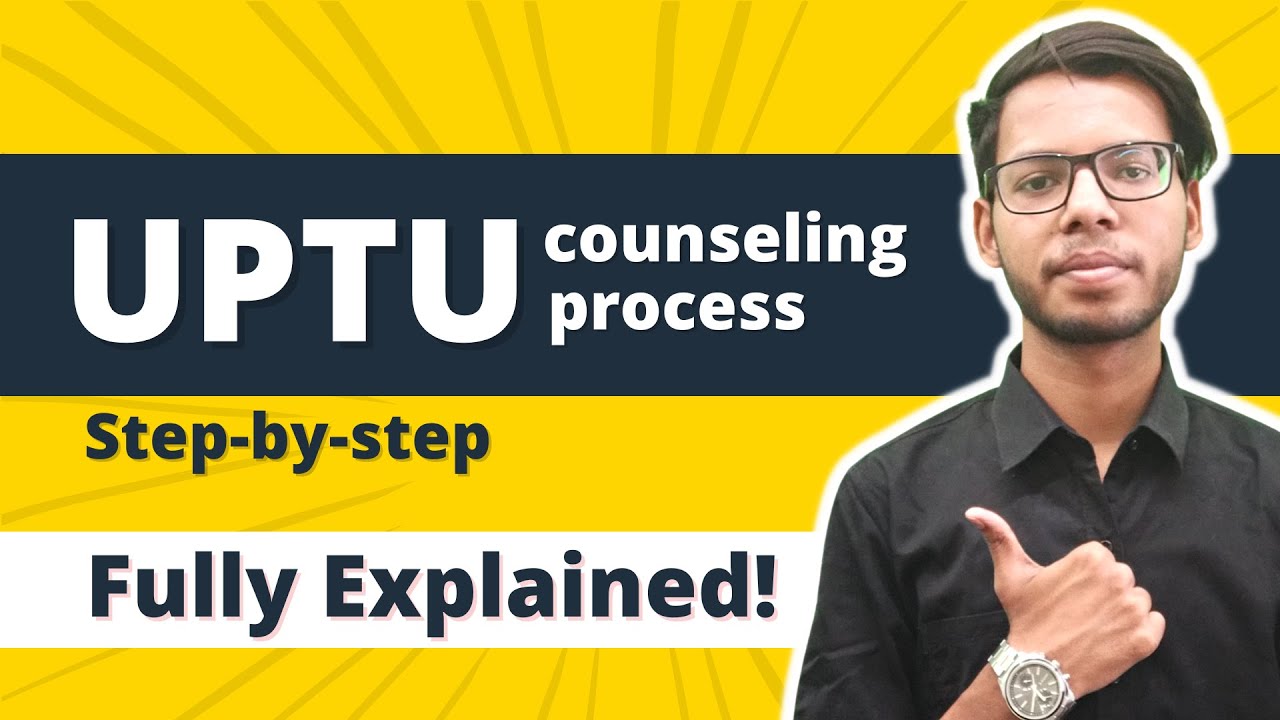 UPTU Counselling 2022 | step by step process | fully explained | UPSEE Counselling 2022