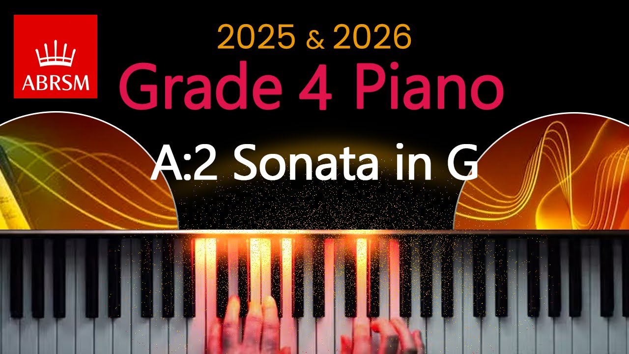 ABRSM 2025 & 2026 - Grade 4 Piano Exam - A:2 ~ Sonata in G ~ Domenico Cimarosa