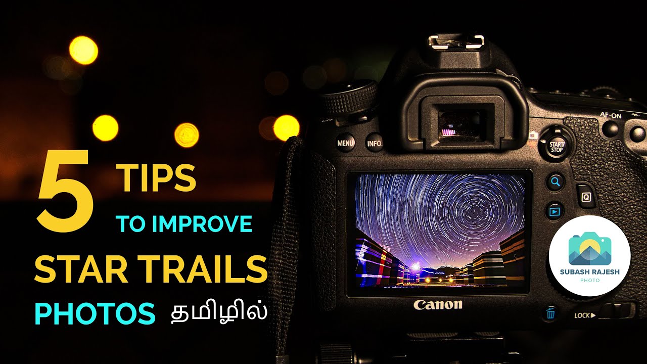 Tamil Photography: 5 Tips for SUPERB Star Trails photo