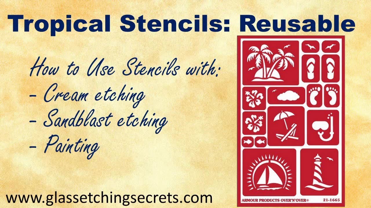 Tropical Reusable Stencils for Glass Etching, Sandblasting, Painting, & More