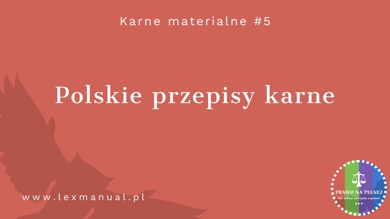 Karne Materialne #5 - Polskie przepisy karne