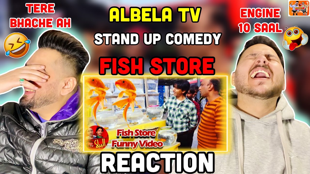 Albela Tv | Reaction | Saleemalbela & Gogapasroori | Fish Store | Stand Up Comedy | ReactHub