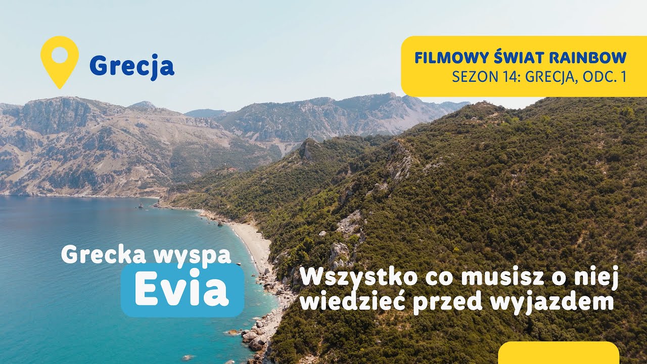 Wyspa Evia - Wszystko co musisz wiedzieć przed wyjazdem - Grecja - Filmowy Świat Rainbow