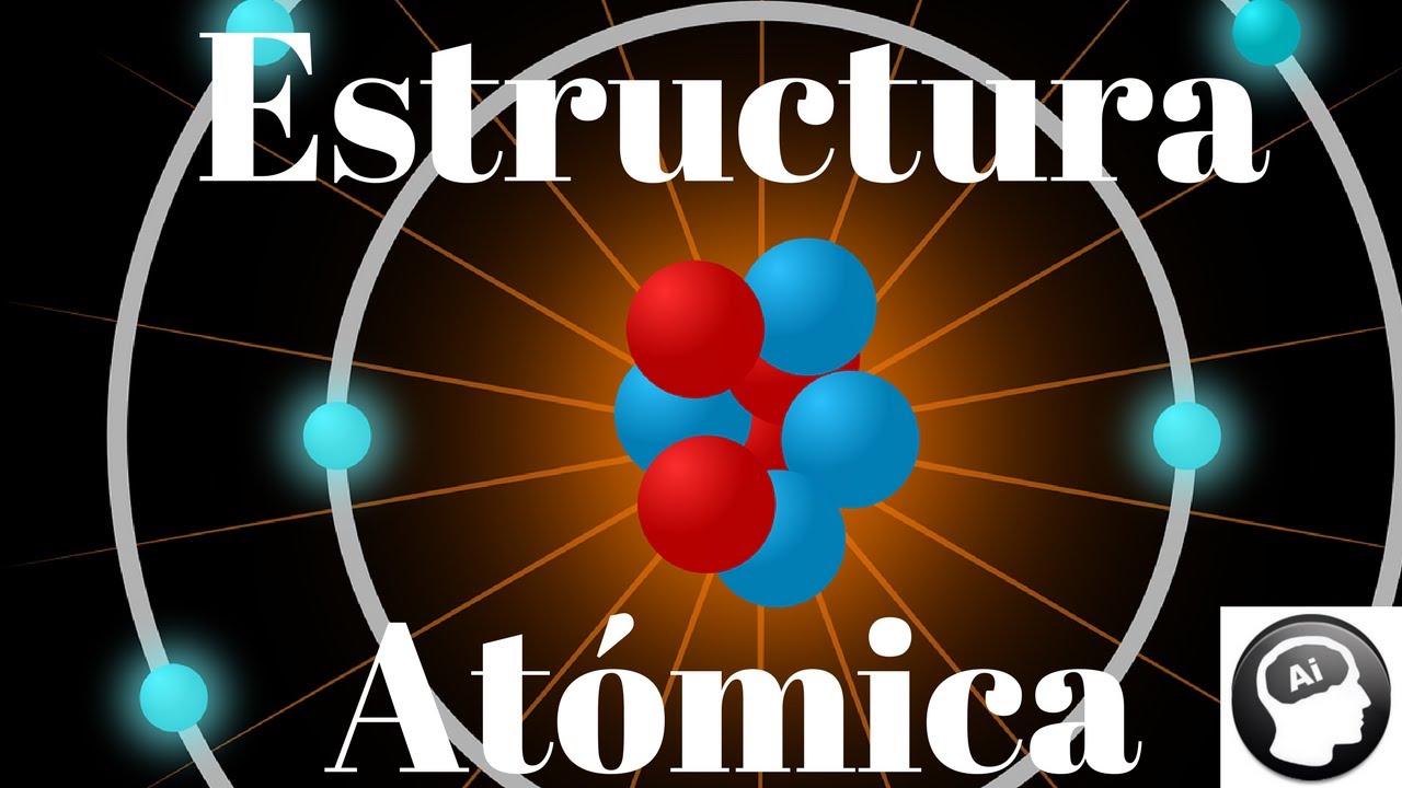 Estructura atómica, átomo, electrón, protón, neutrón, número atómico, de masa, ion