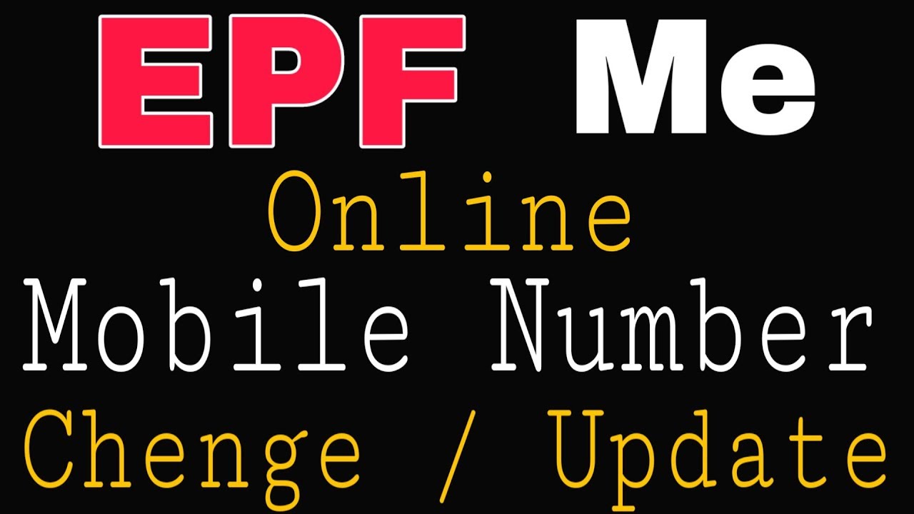EPF ME MOBILE NUMBER CHENGE/ REGISTERED/ ACTIVATE KAISE KARE ONLINE