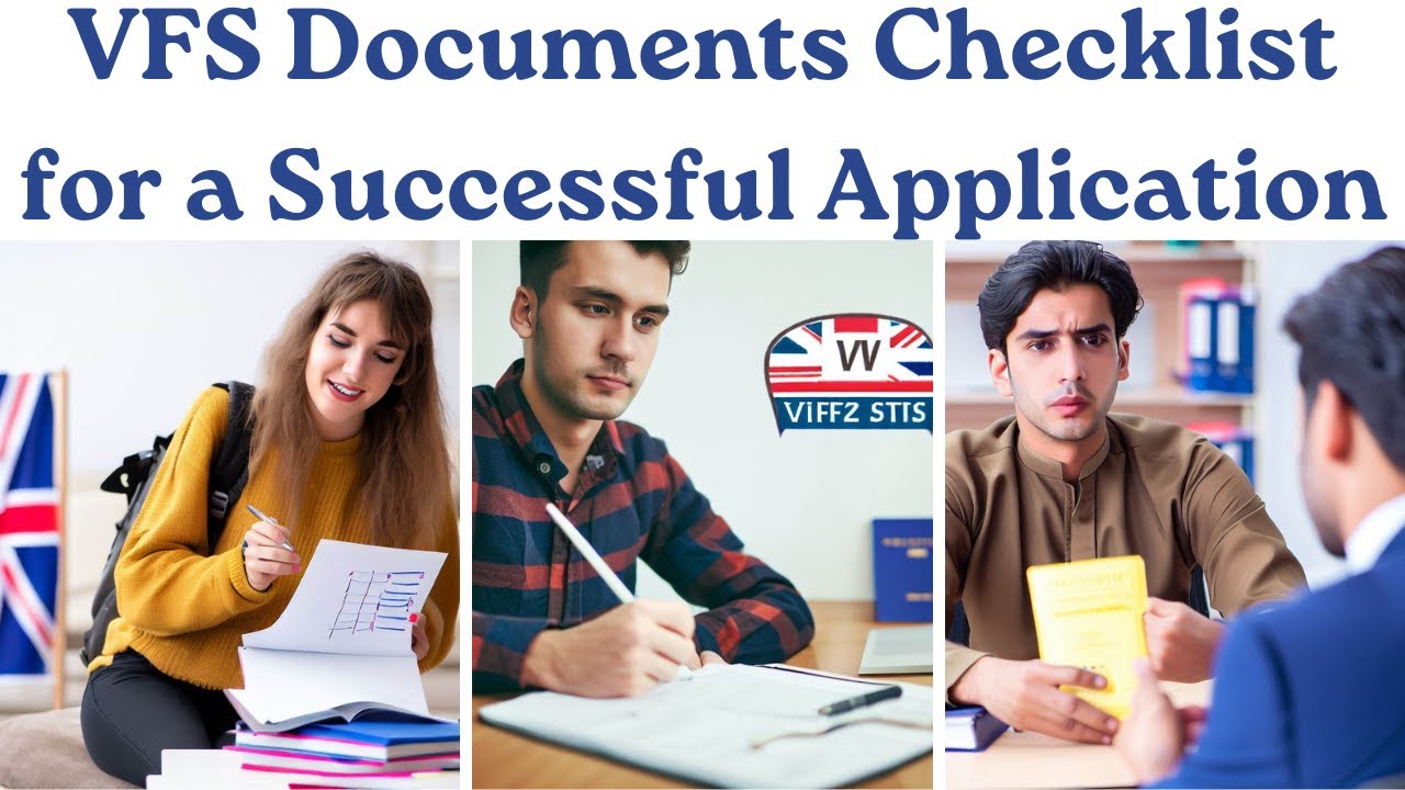 UK Student Visa Document Checklist | VFS Requirements for a Successful Application