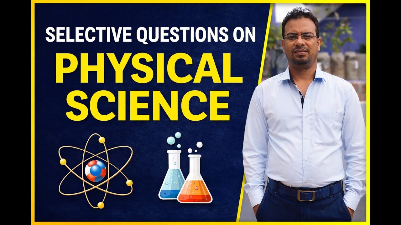 SELECTIVE QUESTIONS ON PHYSICAL SCIENCE I 10th standard I