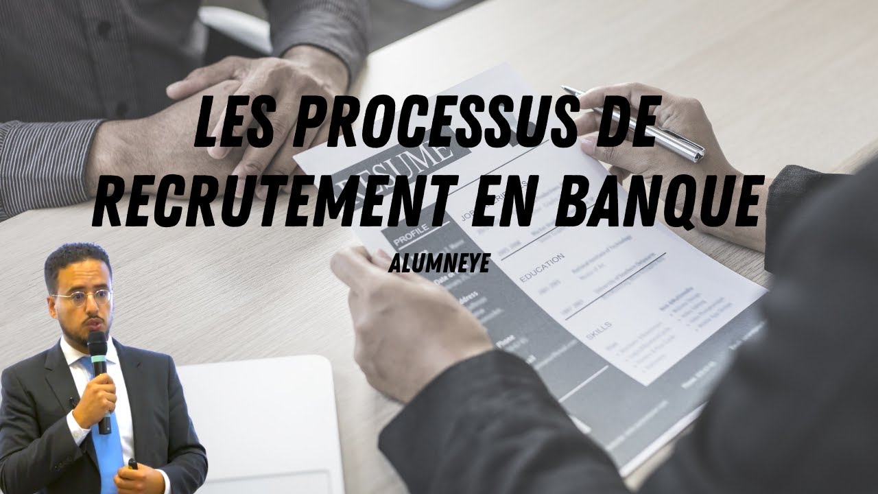 AlumnEye - Les Processus de Recrutement en Banque