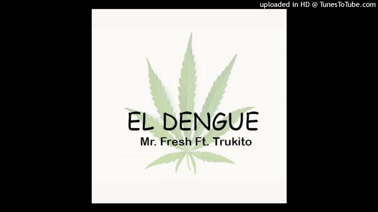 Mr. Fresh Feat. Trukito - El Dengue (Prod. by DJ Danger) (DJ's Studios Tam) (Dog Music) (2004)