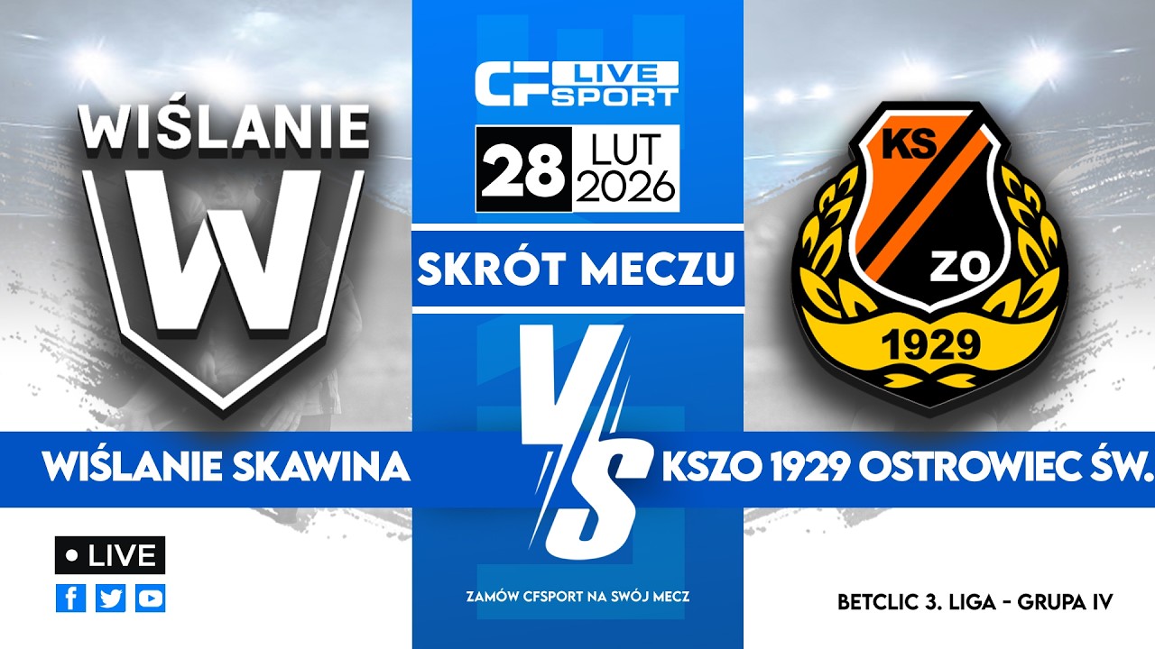 Skr&oacute;t 🎬 | Wiślanie Master Way Skawina - KSZO 1929 Ostrowiec Św. | 28.02.2026 | Betclic 3. liga 🏆