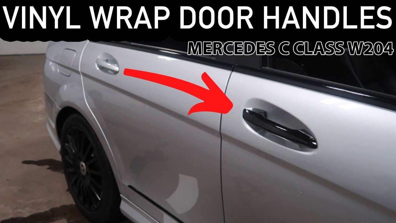 How To Vinyl Wrap Door Handles - Mercedes C-Class