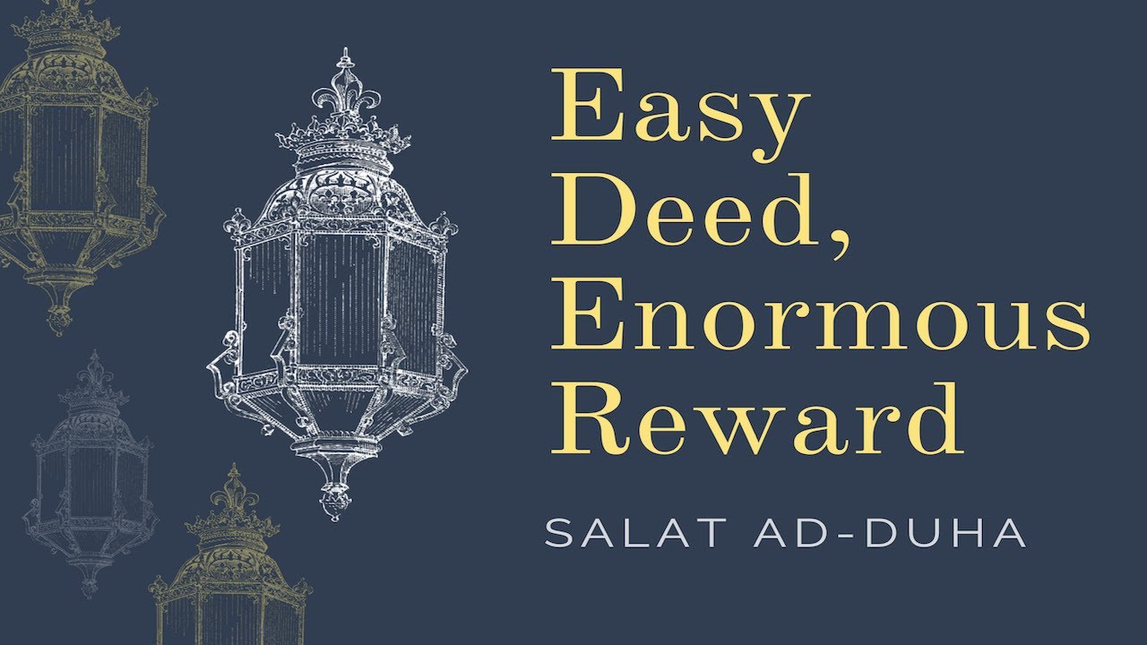 Easy Deed, Enormous Reward | Salat Ad-Duha | Shaykh Mamdouh Mahmoud