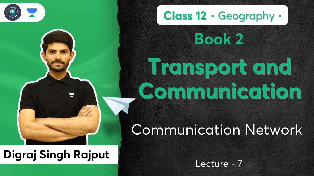 Transport and Communication | Communication Network | Class 12 Geography | Digraj Singh Rajput