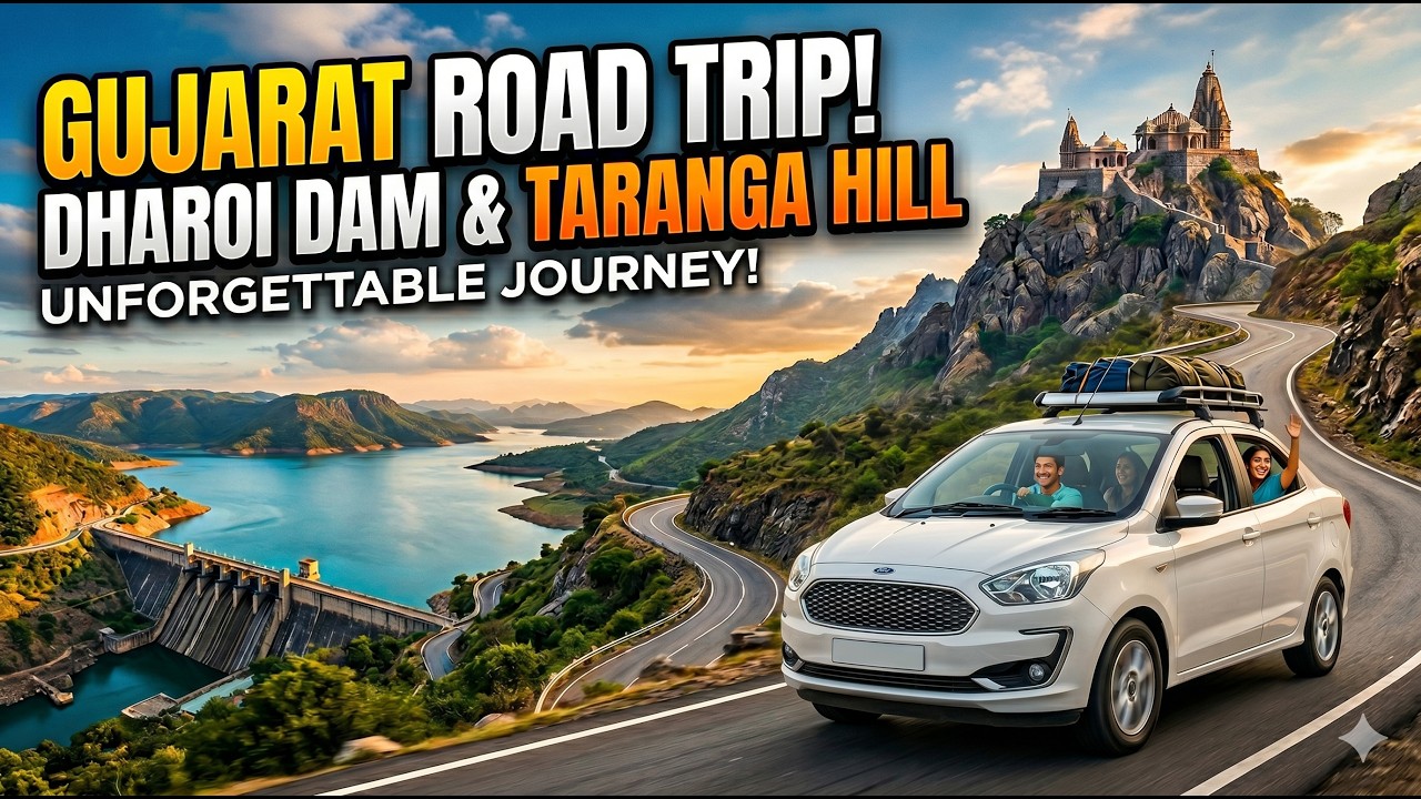 Exploring Dharoi Dam & Taranga Hill in One Day | Gujarat Road Trip 🌄