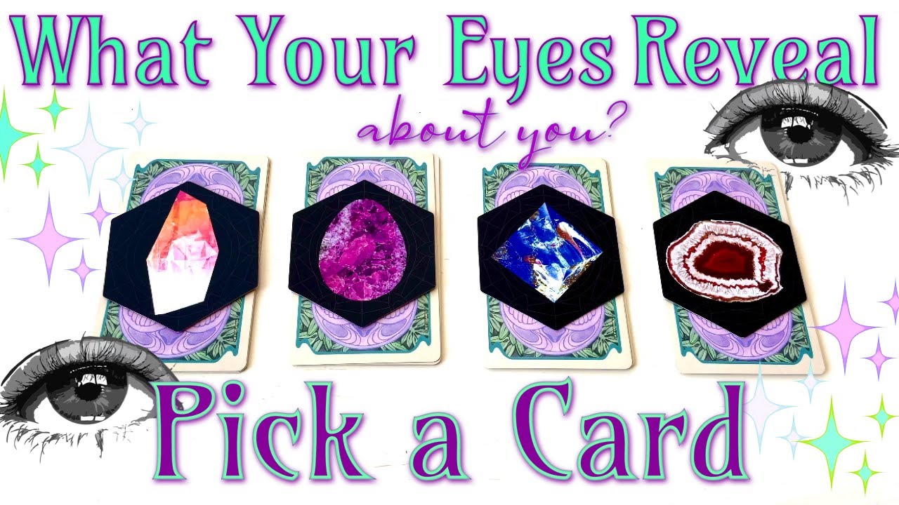 WHAT YOUR EYES REVEAL 🧿 What Do Your Eyes Say About You?? Let's See👁👁 || ✨PICK A CARD✨