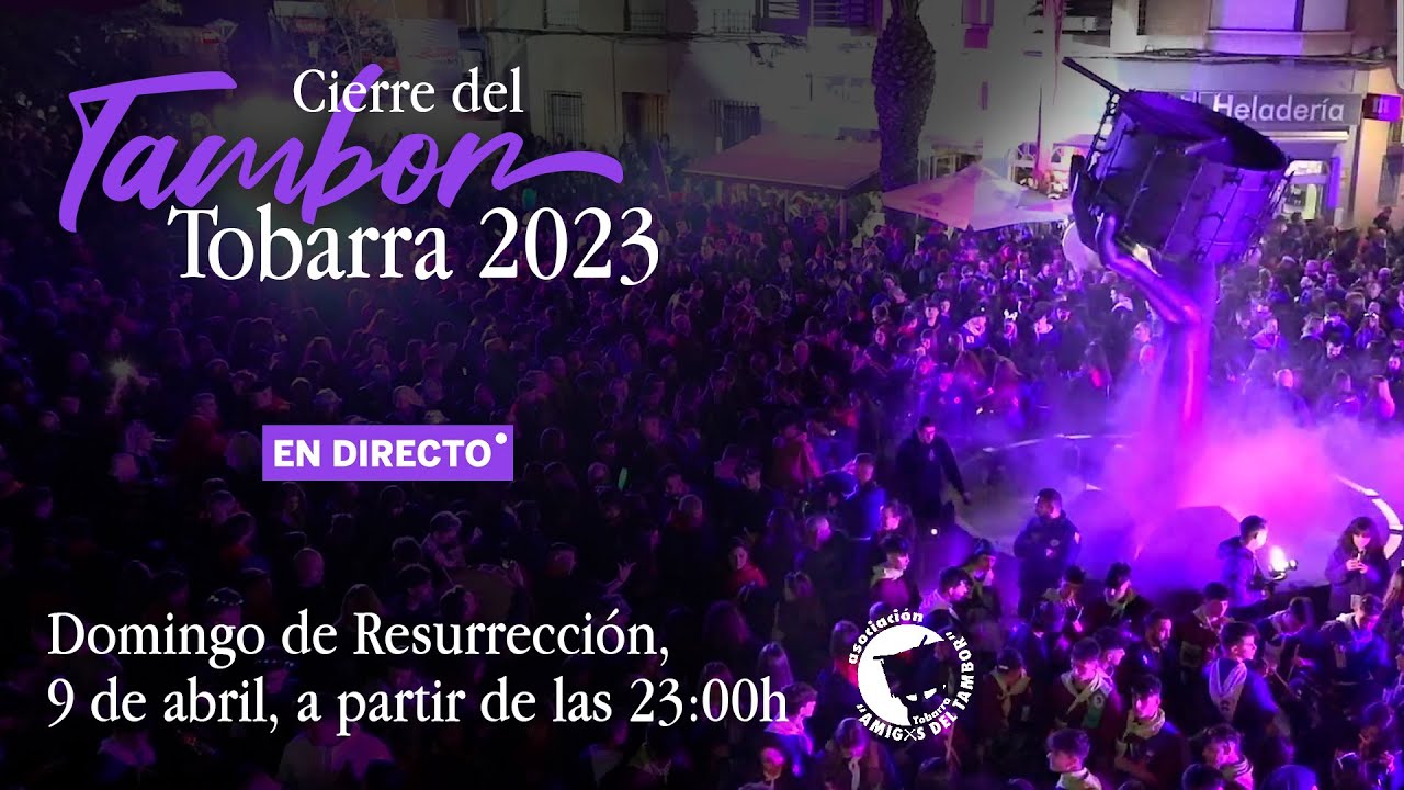 Cierre del Tambor Tobarra 2023 - Domingo de Resurrección, 9 de abril, desde las 23:00h - En directo