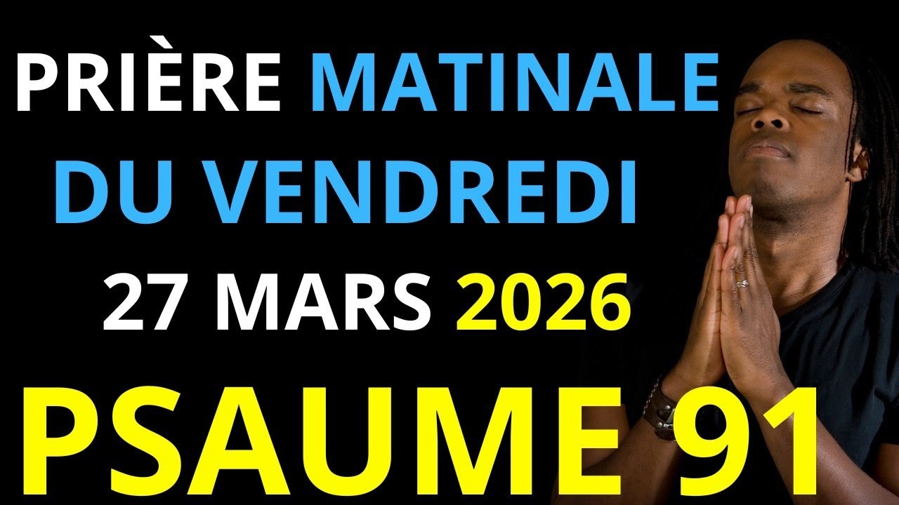 Prière du Mercredi 18 Février 2026 | Psaume 91 du matin prière catholique