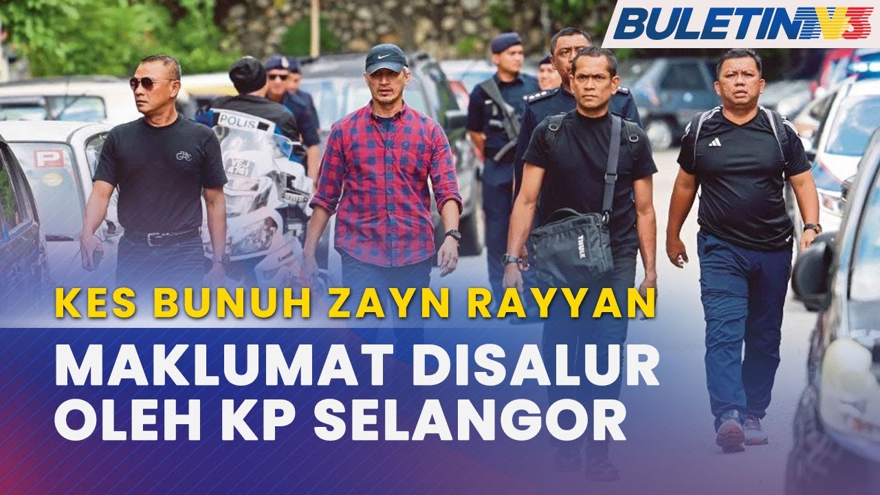 KES BUNUH ZAYN RAYYAN | Status Siasatan Akan Dimaklumkan KP Selangor