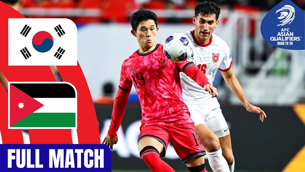 Korea Republic vs. Jordan | Full Match | AFC Asian Qualifiers ™ Road to 26