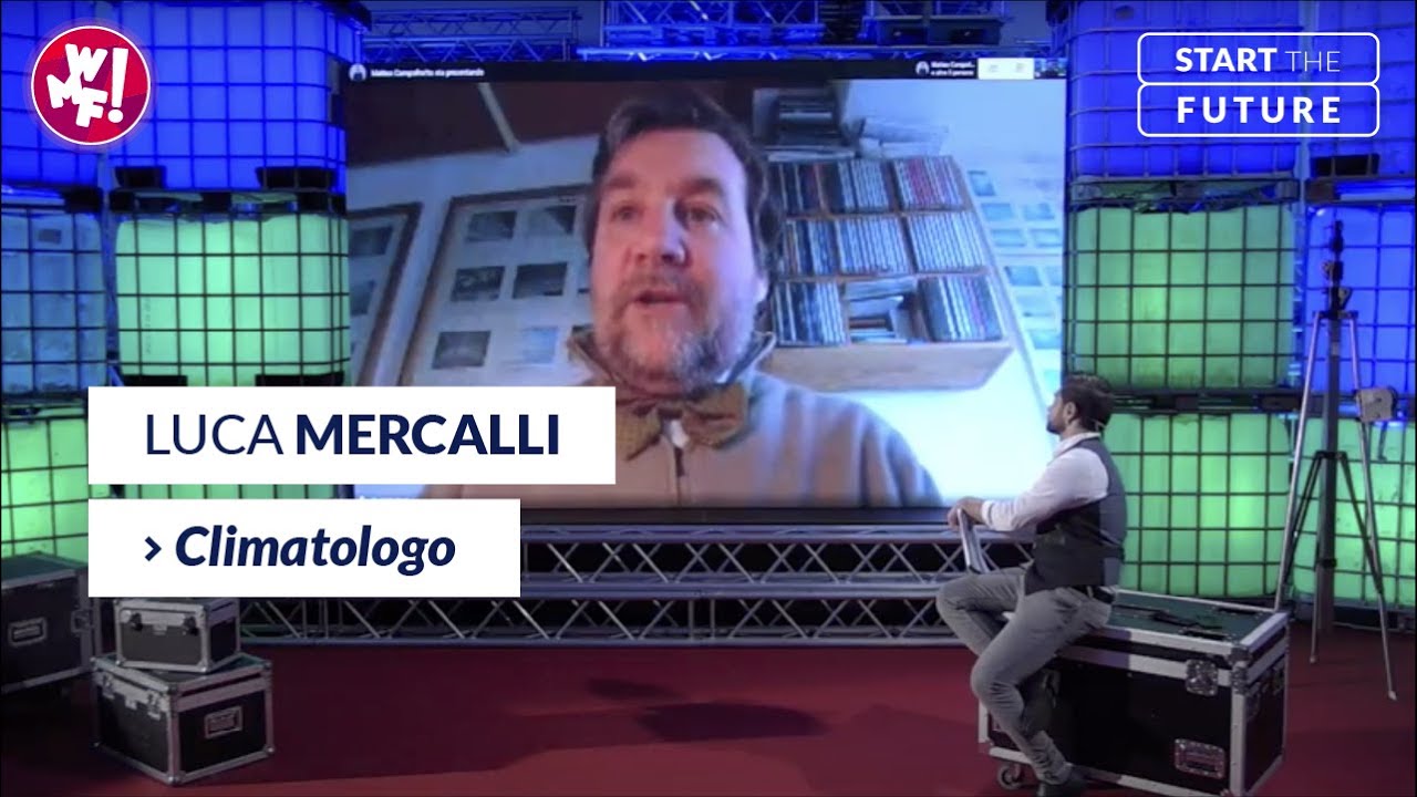 Cambiamenti Climatici, cosa è cambiato e cambierà - Luca Mercalli a Start The Future - 7 aprile 2020
