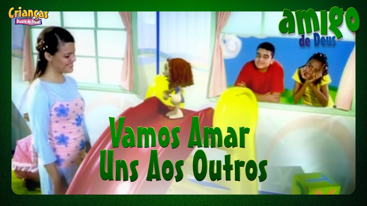 Vamos Amar uns aos Outros | DVD Amigo de Deus | Crianças Diante do Trono